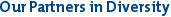 Our Partners in Diversity